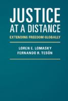 Justice at a Distance: Extending Freedom Globally 1107536022 Book Cover