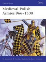Medieval Polish Armies 966-1500 1846030145 Book Cover