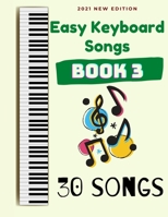 Easy Keyboard Songs: Book 3: 30 Songs B08TW5FPPM Book Cover