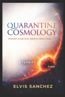 Quarantine Cosmology: Where Einstein Meets Immutability B0GPWCFFT2 Book Cover