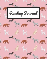 Reading Journal: Cute Dogs Reading Log For Book Lovers, Space for 100 books, 8 x 10 inches 1656287498 Book Cover