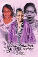 Grandmother: The Prayer 1480971073 Book Cover