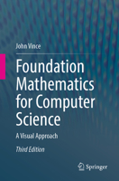 Foundation Mathematics for Computer Science: A Visual Approach 3319214365 Book Cover