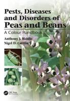 Pests and Diseases of Peas and Beans: A Color Handbook 1840760184 Book Cover