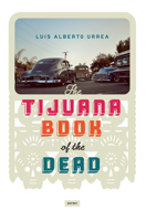 Tijuana Book of the Dead 1619024829 Book Cover