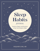 Sleep Habits Journal: Practices, Prayers, and Devotions to Ease Your Sleepless Nights 0593602528 Book Cover