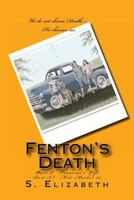 Fenton's Death 0615596827 Book Cover