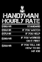 Handyman Hourly Rate: Small Business Planner 6 x 9 100 page to organize your time, sales, profit, ideas and notes. 1099446627 Book Cover