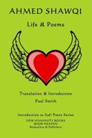 AHMED SHAWQI: Life & Poems 1796934941 Book Cover