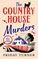 The Country House Murders (Polly Hope Mysteries) 1662538103 Book Cover