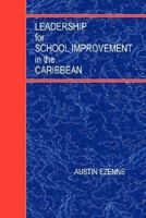 Leadership for School Improvement in the Caribbean 9766320500 Book Cover