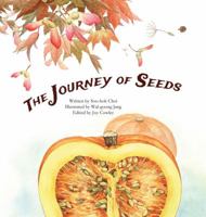 The Journey of Seeds: Seed Propogation 1925247430 Book Cover