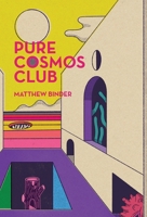 Pure Cosmos Club 173691281X Book Cover