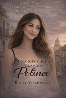 Una muchacha llamada Polina 1955848149 Book Cover