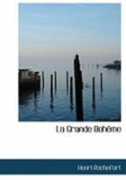 La Grande BohAome (Large Print Edition) 0559019130 Book Cover