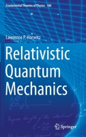 Relativistic Quantum Mechanics 9401772606 Book Cover