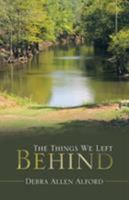 The Things We Left Behind 197361619X Book Cover