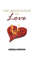 The Prostitution of Love B08JF17M9G Book Cover