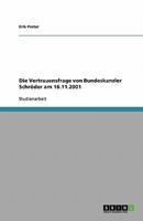 Die Vertrauensfrage von Bundeskanzler Schröder am 16.11.2001 3638772837 Book Cover