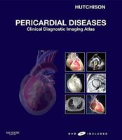 Pericardial Diseases: Clinical Diagnostic Imaging Atlas With Dvd 1416052747 Book Cover