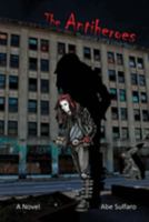 Antiheroes: Treatise of a Lost Soul 1946274879 Book Cover
