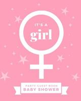 It's A Girl Baby Shower Party Guest Book: funny mad lib style fill in game guest book comes with funny fill in style pages that will bring funny laughs when read out loud to the group! Makes a great f 1079272097 Book Cover