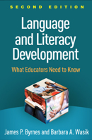 Language and Literacy Development: What Educators Need to Know 146254004X Book Cover