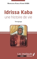 Idrissa Kaba une histoire de vie. Témoignage (Les Impliqués Guinée) (French Edition) 2343219621 Book Cover