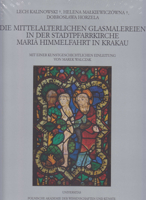 Die Mittelalterlichen Glasmalereien in Der Stadtpfarrkirche Maria Himmelfahrt in Krakau 8324234462 Book Cover