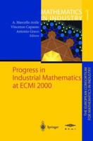 Progress in Industrial Mathematics at ECMI 2000 (Mathematics in Industry / The European Consortium for Mathematics in Industry) 3540425829 Book Cover