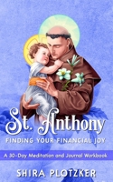 St. Anthony: Finding Your Financial Joy B086PM7BM2 Book Cover