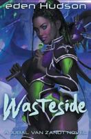 Wasteside 1727643135 Book Cover