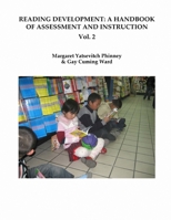 Reading Development: A Handbook of Assessment and Instruction Vol. 2 1533232873 Book Cover