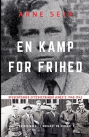 En kamp for frihed. Studenternes efterretningstjeneste 1940-1945 8728029763 Book Cover