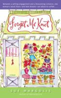 Forget Me Knot 0385339003 Book Cover