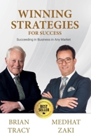 Winning Strategies for Success: Succeeding in Business in Any Market - Volume III 3989180169 Book Cover