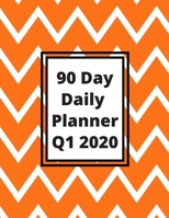90 Day Daily Planner Q1 2020: Get Organized and Stay Organized in 2020 White chevron on orange background 1711851116 Book Cover