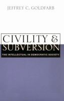 Civility and Subversion: The Intellectual in Democratic Society 0521627230 Book Cover