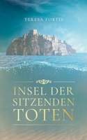 Insel der sitzenden Toten 3753497851 Book Cover