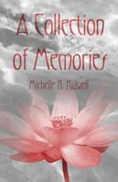 A Collection of Memories 1413716423 Book Cover