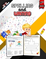 Spelling and Writing for Grade 4: Spell & Write Educational Workbook for 4th Grade, Fourth Grade Spelling & Writing B088VX3J4P Book Cover