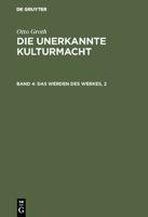 Das Werden Des Werkes, 2 311000870X Book Cover