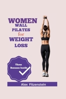 Women Wall Pilates for Weight Loss B0CMP8216J Book Cover