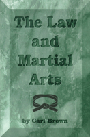 The Law and Martial Arts (Literary Links to the Orient) 0897501349 Book Cover
