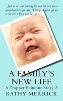 A Family's New Life 1523282606 Book Cover