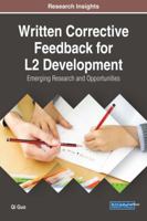 Written Corrective Feedback for L2 Development: Emerging Research and Opportunities 1522551034 Book Cover