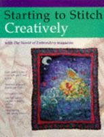 Starting to Stitch Creatively 0713477377 Book Cover