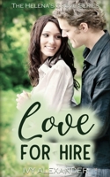 Love For Hire: The Helena's Grove Series Book 2 B0BD6V5BNC Book Cover
