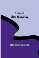 Semper der Jüngling 9356781354 Book Cover