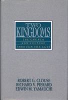 Two Kingdoms: The Church and Culture Through the Ages 0802485901 Book Cover